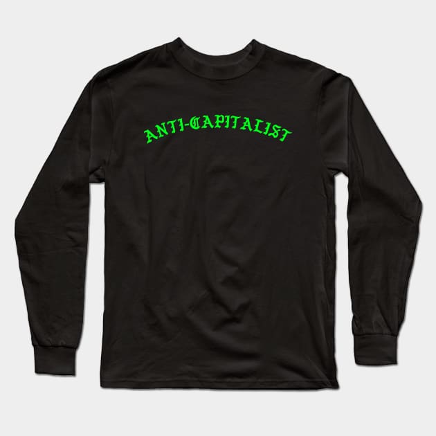 Anticapitalist - Communist y2k aesthetic Long Sleeve T-Shirt by Football from the Left